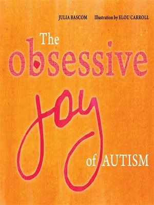 cover image of The Obsessive Joy of Autism